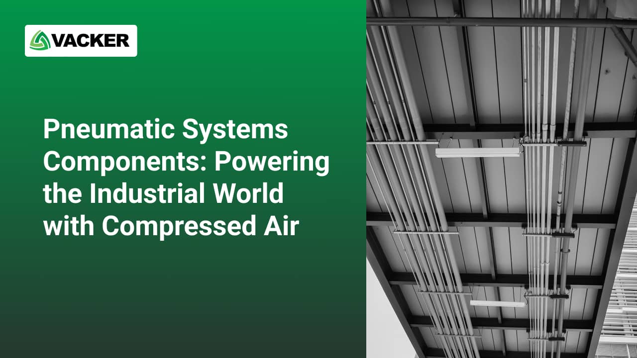 Pneumatic Systems Components: Powering the Industrial World with Compressed Air